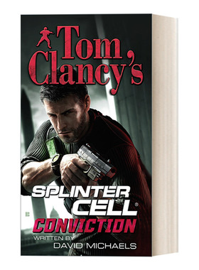 英文原版 Tom Clancy's Splinter Cell 05 Conviction 汤姆克兰西细胞分裂5 信念 惊悚悬疑军事小说 David Michaels 进口书籍