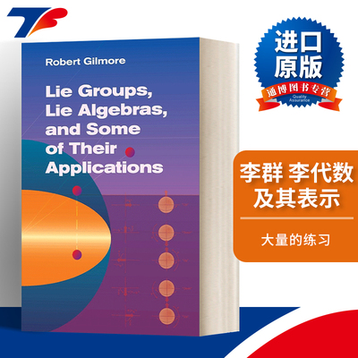 英文原版Lie Groups  Lie Algebras  and Some of Their Applications李群 李代数及其表示 基础数学名著研究生教材 进口原版书籍