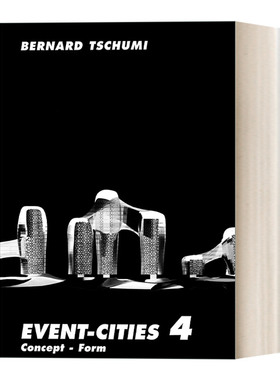 英文原版 Event-Cities 4 Concept-Form 城市项目4 概念-形态 建筑 Bernard Tschumi伯纳德·屈米 英文版 进口英语原版书籍