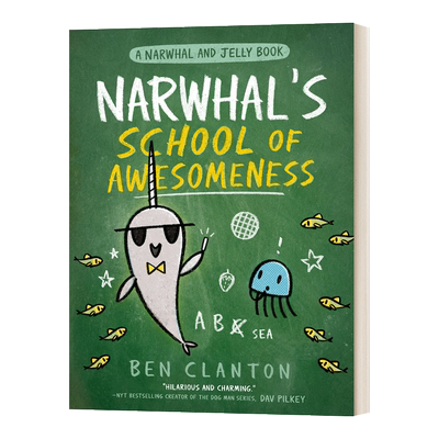 英文原版 Narwhal and Jelly #6 Narwhal’s School Of Awesomeness 独角鲸的神奇学校 英文版 儿童英语趣味阅读 进口原版书籍