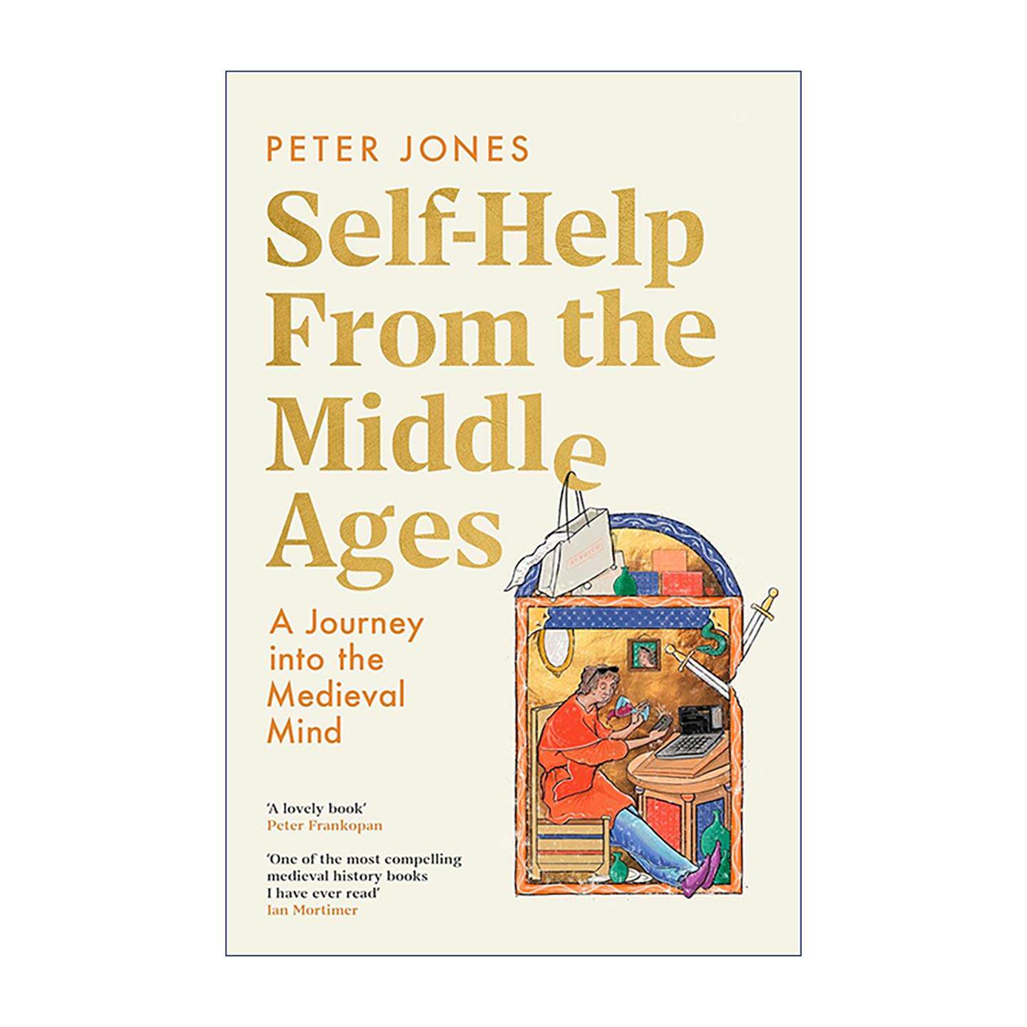英文原版 Self-Help From the Middle Ages 中世纪的自我救赎 七宗罪对应的现代心理困境 精装 Peter Jones 进口英语原版书籍