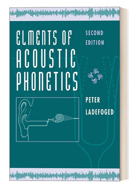 英文原版 Elements of Acoustic Phonetics Second Edition 声学语音学纲要 Peter Ladefoged 英文版 进口英语原版书籍