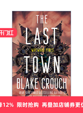英文原版 The Last Town The Wayward Pines Trilogy 03 最后小镇 松林异境三部曲3 人生复本作者Blake Crouch 英文版 进口书籍