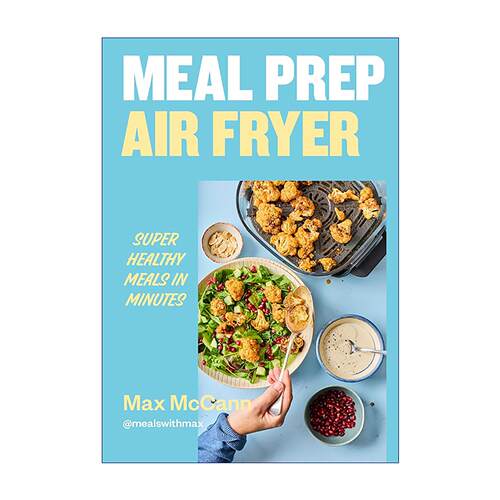英文原版 Meal Prep Air Fryer 空气炸锅备餐宝典 分钟快手健康餐 精装 英文版 进口英语原版书籍