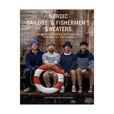 英文原版 Nordic Sailors' & Fishermen’s Sweaters 北欧水手和渔民的毛衣 受历史图案启发的现代针织衫 编织实用指南 精装英文版