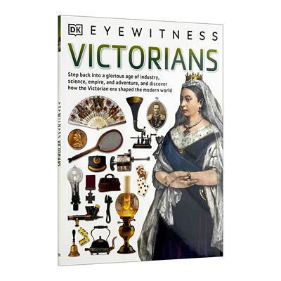 英文原版 DK Eyewitness Victorians 目击者系列 维多利亚时代 儿童历史科普百科读物 英文版 进口英语原版书籍