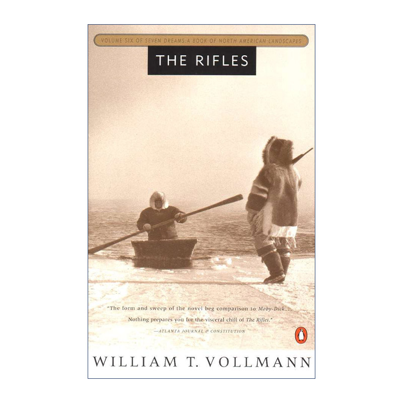 英文原版 The Rifles Seven Dreams 06 步枪 七个梦系列6 北美大陆历史景观 历史小说 William T. Vollmann 进口英语原版书籍