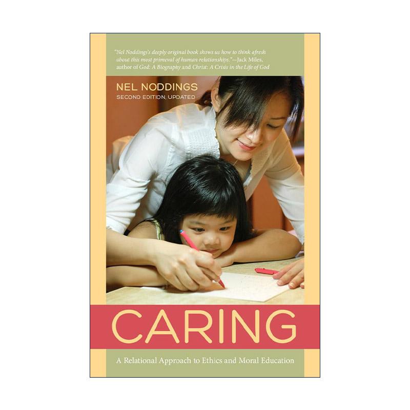 英文原版 Caring 关怀 伦理学和道德教育的关系方法 第二版 斯坦福大学教授内尔·诺丁斯 英文版 进口英语原版书籍
