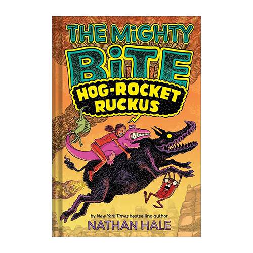 英文原版 The Mighty Bite #3 Hog-Rocket Ruckusl 强力之咬系列3 儿童冒险漫画 内森·黑尔 精装 英文版 进口英语原版书籍