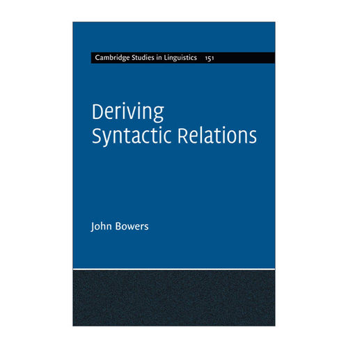 英文原版 Deriving Syntactic Relations 推导句法关系 剑桥语言学研究系列 英文版 进口英语原版书籍