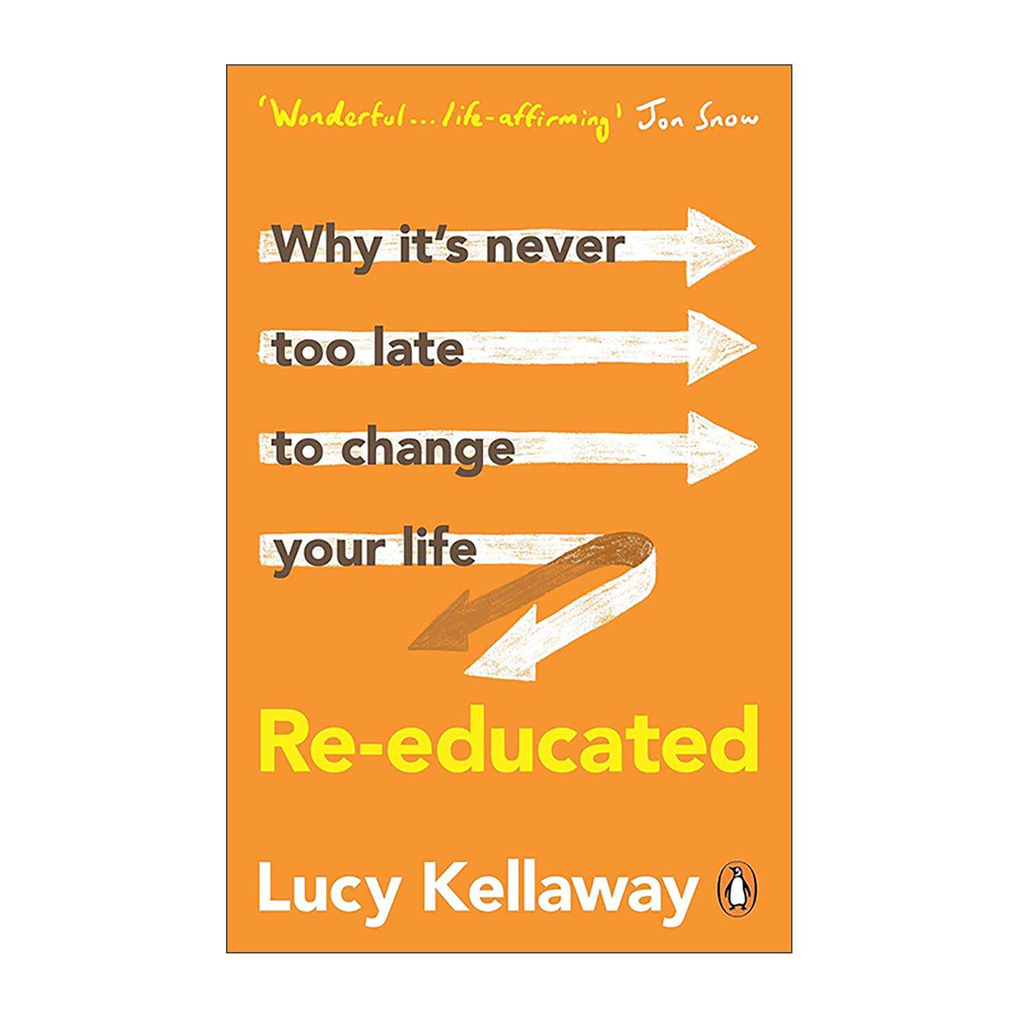 英文原版 Re-educated 重新受教 中年改行的人生实验 前金融时报明星专栏作家Lucy Kellaway 英文版 进口英语原版书籍