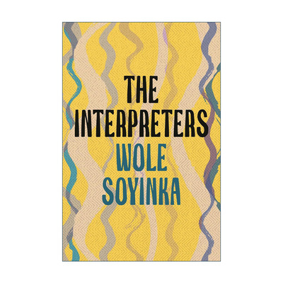 英文原版 The Interpreters 诠释者 沃莱·索因卡 诺贝尔文学奖得主 英文版 进口英语原版书籍