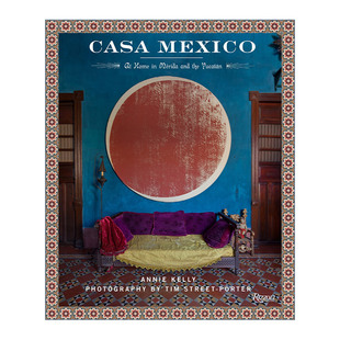 Casa Mexico 墨西哥卡萨 梅里达和尤卡坦半岛 室内经典元素装饰设计 精装艺术图册进口原版英文书籍