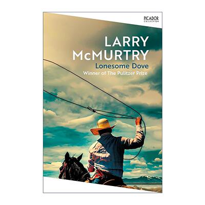 英文原版 Lonesome Dove 孤独鸽 拉里·麦克默特里 普利策获奖小说 奥斯卡改编剧本奖 新历史四部曲 美国西部 进口英语原版书籍