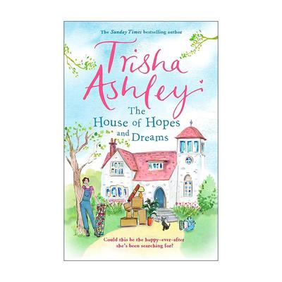 英文原版 The House of Hopes and Dreams 愿望与梦想之屋 Trisha Ashley 畅销浪漫爱情喜剧小说 英文版 进口英语原版书籍
