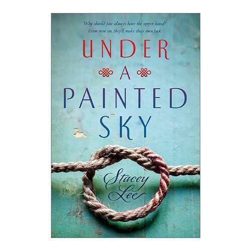英文原版 Under a Painted Sky 在彩绘的天空下 加拿大儿童文学作家协会水晶风筝奖 Stacey Lee 英文版 进口英语原版书籍