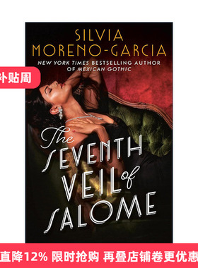 英文原版 The Seventh Veil of Salome Mrexp 莎乐美的第七层面纱 墨西哥哥特作者Silvia Moreno-Garcia 英文版 进口英语原版书籍