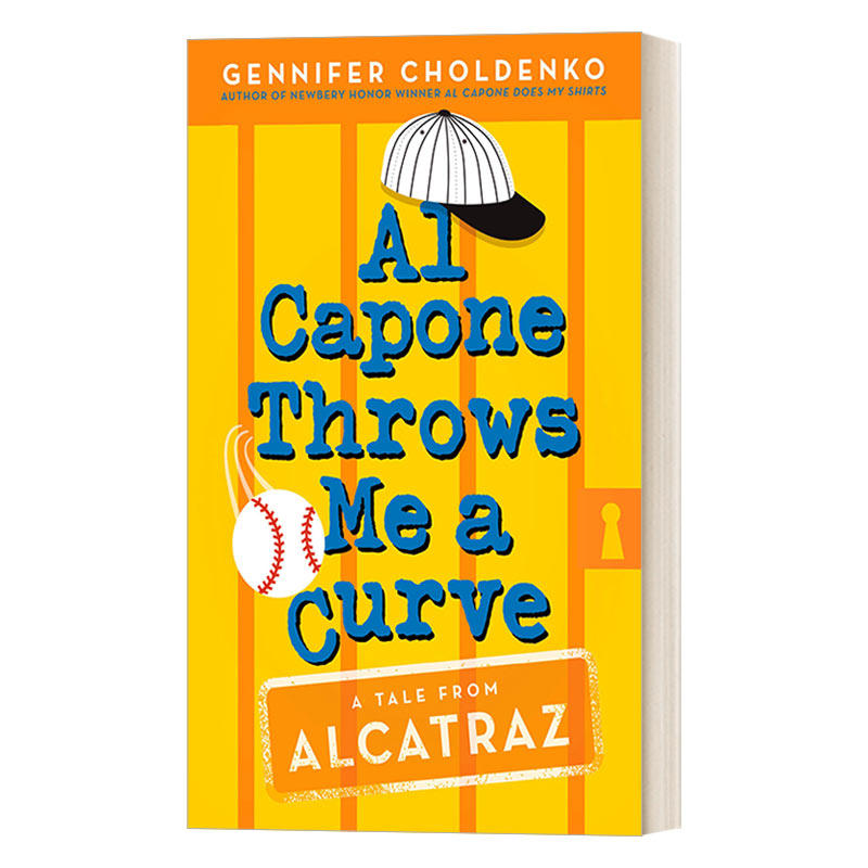 英文原版 Al Capone Throws Me a Curve Tales from Alcatraz 01 阿卡拉岛的故事03 少年马修 纽伯瑞奖作者Gennifer Choldenko