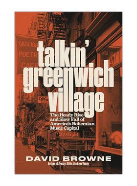 英文原版 Talkin' Greenwich Village 谈论格林威治村 美国波西米亚音乐之都的兴衰 精装 英文版 进口英语原版书籍