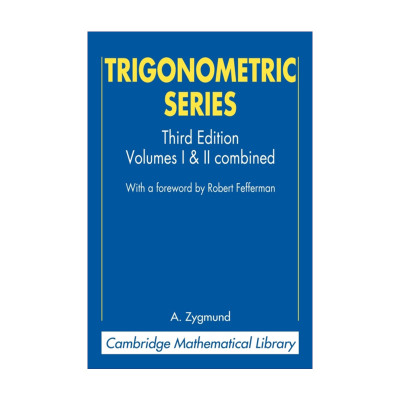 Trigonometric Series 三角级数 A.吉格曼 剑桥数学图书馆系列进口原版英文书籍