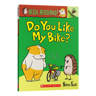 英文原版 Hello Hedgehog 1 Do You Like My Bike 你好刺猬1 你喜欢我的自行车吗 英文版 儿童英语分级阅读物 进口英语原版书籍