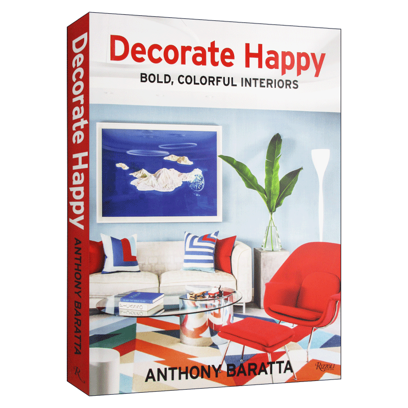 英文原版 Decorate Happy Bold  Colorful Interiors 快乐室内设计 著名室内设计师安东尼·巴拉塔作品 精装 英文版 进口英语书籍