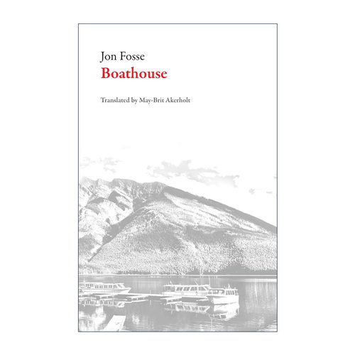 英文原版 Boathouse 船屋 船库 2023诺贝尔文学奖得主约恩·福瑟Jon Fosse 英文版 进口英语原版书籍