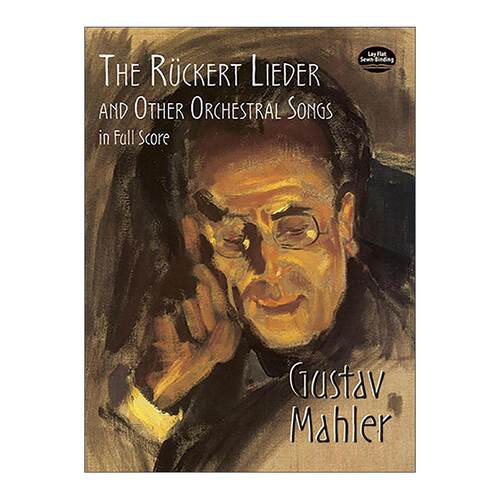 英文原版 The Rückert Lieder and Other Orchestral Songs in Full Score 鲁克特歌曲集其他管弦乐曲全谱 古斯塔夫·马勒 英文版