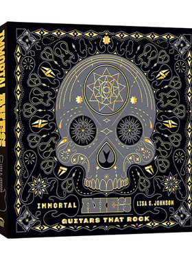 Immortal Axes 不朽的经典 摇滚吉他史 精装进口原版英文书籍