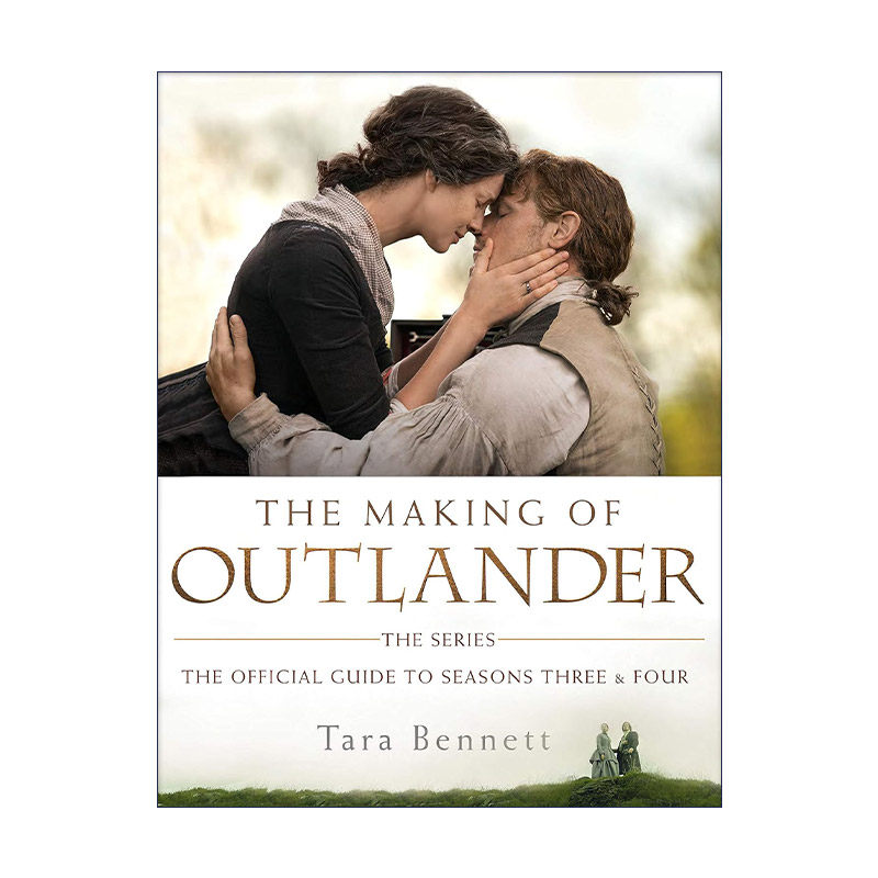 英文原版 The Making of Outlander 3 and 4 异乡人 古战场传奇 第三 四季官方制作指南 精装 英文版 进口英语原版书籍
