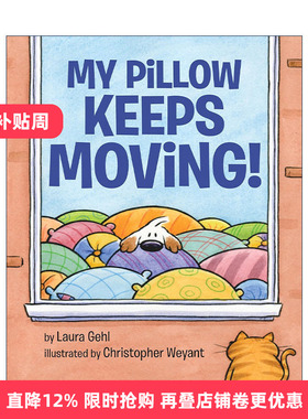 英文原版 My Pillow Keeps Moving 我的枕头一直在动 儿童精装绘本 Laura Gehl 英文版 进口英语原版书籍