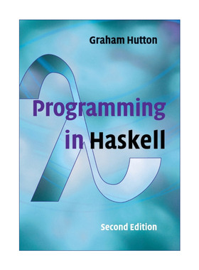 Programming in Haskell  Haskell编程语言 Graham Hutton进口原版英文书籍