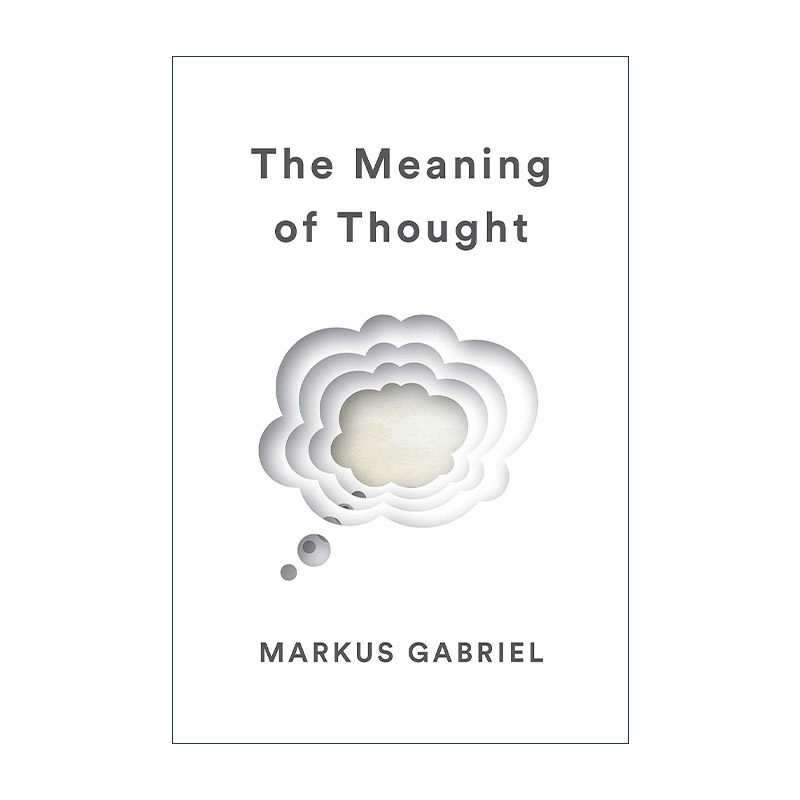 英文原版 The Meaning of Thought 思想的意义 精装 Markus Gabriel教授 英文版 进口英语原版书籍