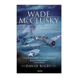 英文版 书籍 and Midway Battle McClusky the 进口英语原版 英文原版 韦德·麦克拉斯基与决战中途岛 Wade
