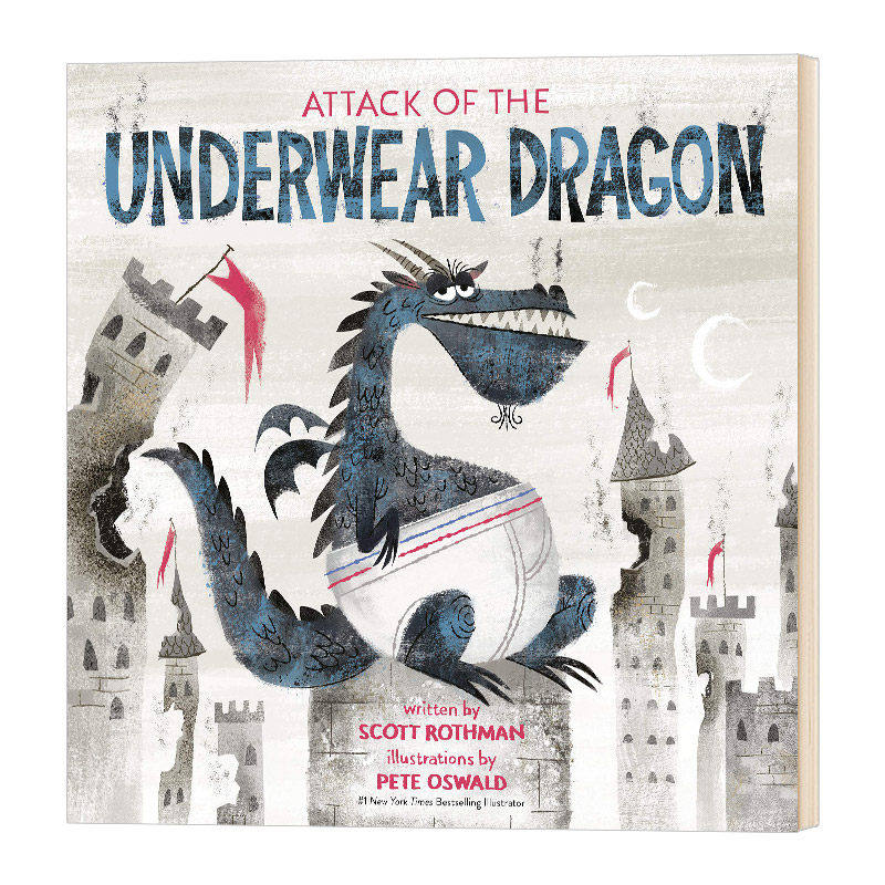 Attack of the Underwear Dragon 内裤龙的攻击 穿内裤的龙 进口英文原版绘本 4-6岁 英文版精装绘本 坏种子同插画师 Pete Oswald