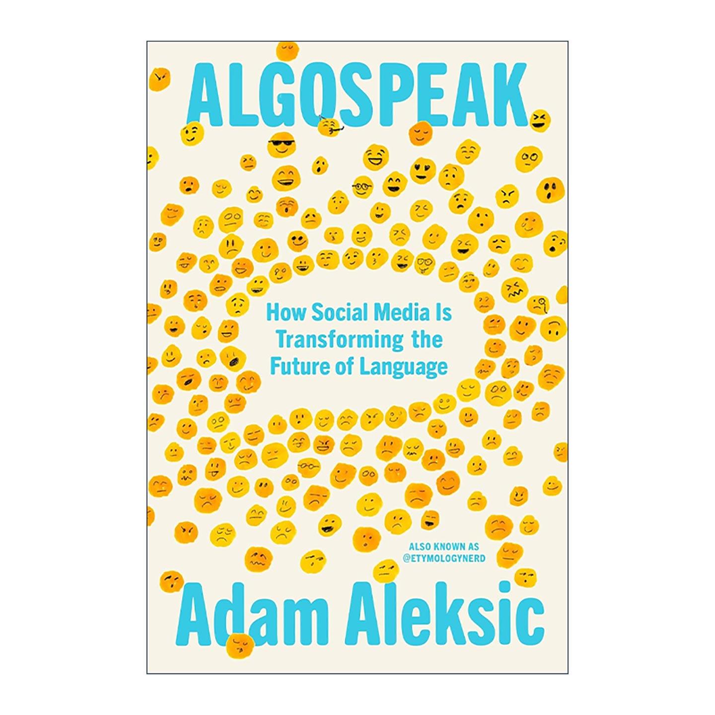 英文原版 Algospeak 说算法 社交媒体如何改变语言的未来 社会语言学 Adam Aleksic 英文版 进口英语原版书籍