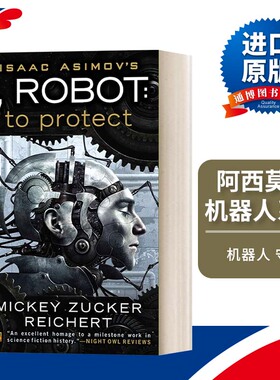 英文原版小说 Isacc Asimov's I Robot 01 To Protect 阿西莫夫机器人系列 机器人 守护 Mickey Zucker Reichert 英文版进口英语书