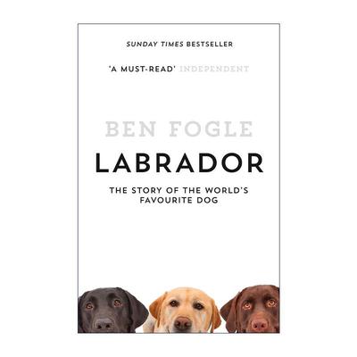 英文原版 Labrador the Story of the World's Favourite Dog 拉布拉多猎犬 人类的宠儿 英文版 进口英语原版书籍