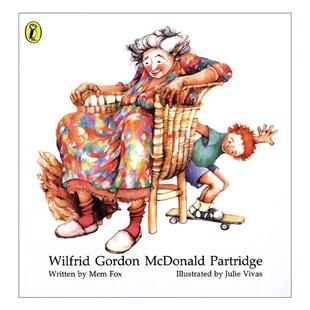 梅·福克斯经典 书籍 Gordon 进口英语原版 英文版 儿童绘本 威威找记忆 Partridge Mcdonald Wilfrid 英文原版