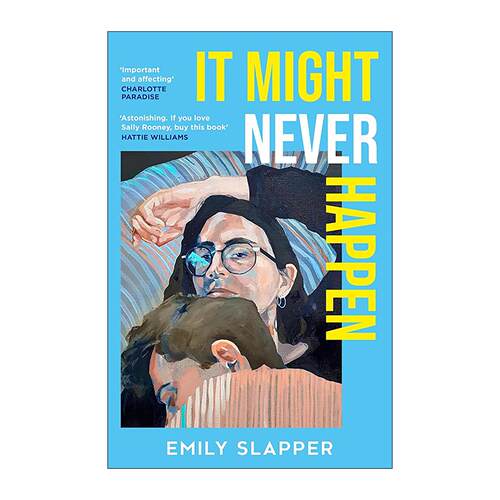英文原版 It Might Never Happen 也许永远不懂去爱 Emily Slapper当代情感小说 人际关系 心理健康 英文版 进口英语原版书籍