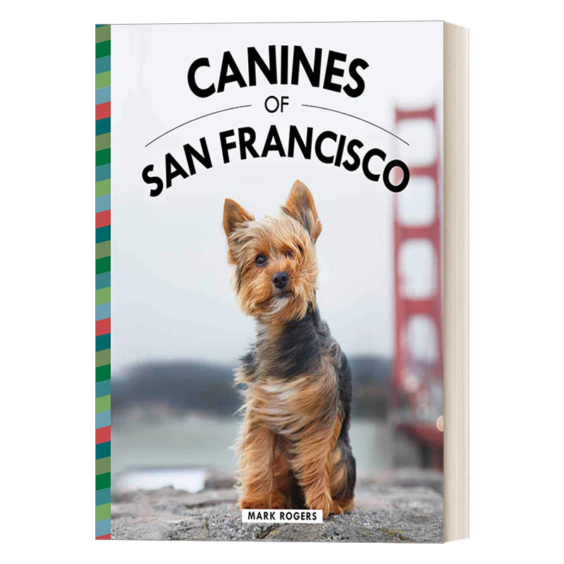 Canines of San Francisco 旧金山的狗狗 摄影写真集 精装进口原版英文书籍