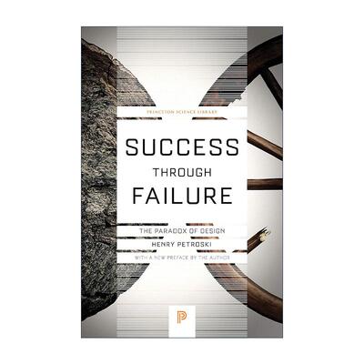 英文原版 Success through Failure 走出失败的成功 设计的悖论 日用器具进化史作者亨利·波卓斯基 英文版 进口英语原版书籍