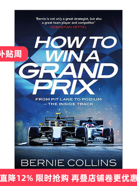 英文原版 How to Win a Grand Prix 如何赢得格兰披治大奖赛 从维修站通道到领奖台 前F1策略工程师伯尼·柯林斯Bernie Collins