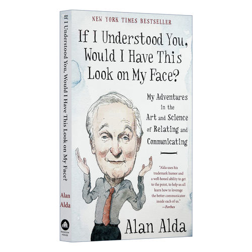 英文原版 If I Understood You Would I Have This Look on My Face 如果我真的懂你 会是这种表情吗 Alan Alda 英文版 进口英语书