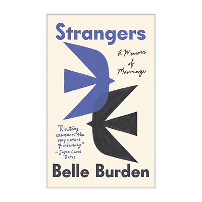 英文原版 Strangers 陌生人 Belle Burden婚姻回忆录 纽约时报专栏文章 女性自我觉醒 英文版 进口英语原版书籍