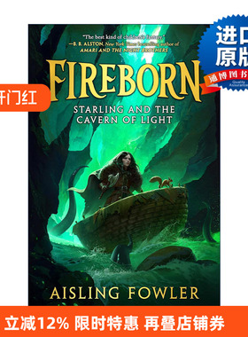 英文原版 Fireborn Starling and the Cavern of Light 十二的魔法故事系列3 光明之洞 精装 英文版 进口英语原版书籍