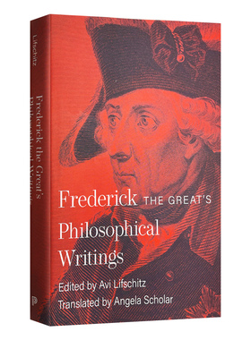 Frederick the Great's Philosophical Writings 腓特烈大帝的哲学著作 精装 英文版 进口英语原版书籍