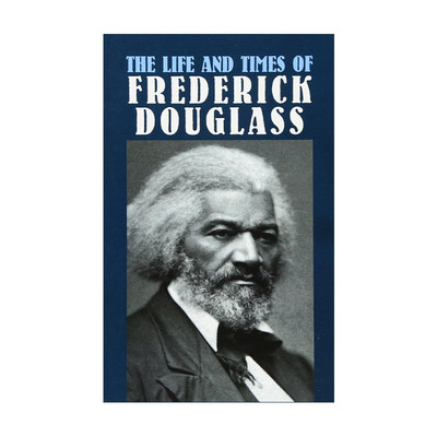 英文原版 The Life and Times of Frederick Douglass 弗雷德里克·道格拉斯的生平与时代 美国废奴运动领袖传记 进口英语书籍