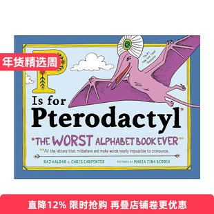 英文原版 P Is for Pterodactyl P代表翼指龙 儿童趣味字母词汇学习精装绘本 Raj Haldar 英文版 进口英语原版书籍