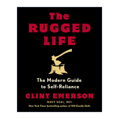 The Rugged Life 崎岖的生活 现代自力更生指南 户外生存 Clint Emerson进口原版英文书籍